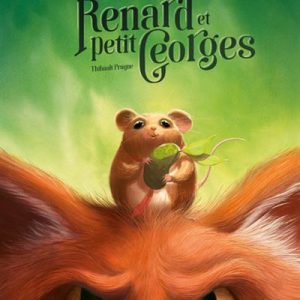 Renard et petit Georges