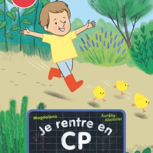 Je rentre en CP -Le jardin de Gabin