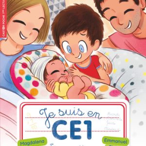 Je suis en CE1 – Teo a une petite soeur
