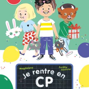 Je rentre en CP – L’anniversaire de Max