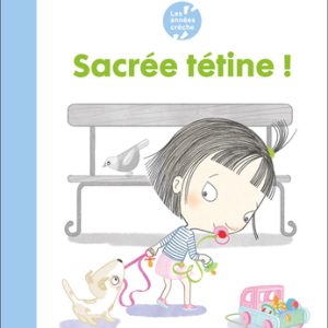Sacrée tétine !