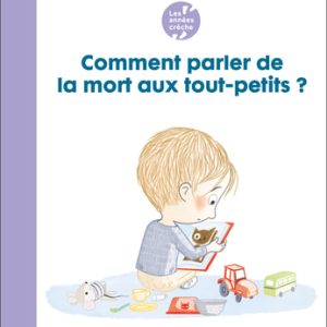 Comment parler de la mort aux tout-petits ?