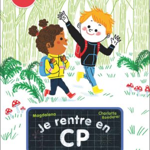 Je rentre en CP – Eloi joue dans les bois