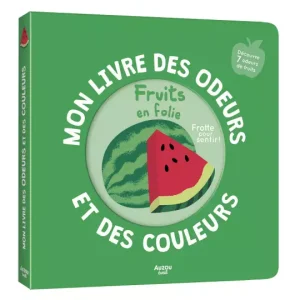 Mon livre des odeurs – fruits en folie