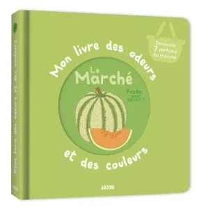 Mon livre des odeurs et des couleurs – Le marché