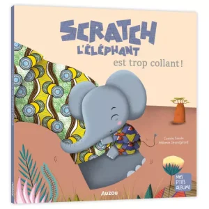 Scratch l’éléphant est trop collant