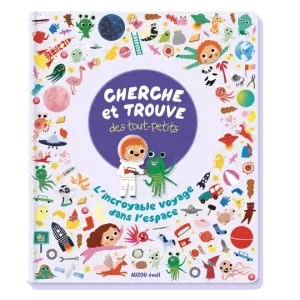 Cherche et trouve des tout-petits – L’incroyable voyage dans l’espace