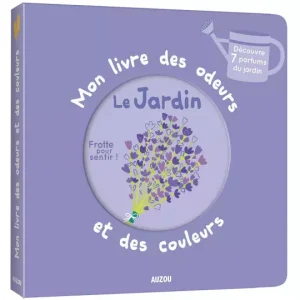 Mon livre des odeurs – le jardin