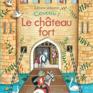 Coucou le château fort