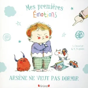 Mes premieres émotions Arsene ne veut pas dormir