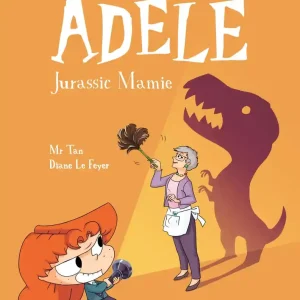 Mortelle adele T16 – Jurassic Mamie