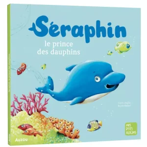 Seraphin, le prince des dauphins