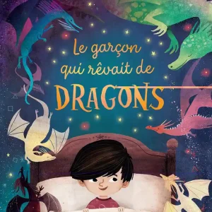 Le garçon qui rêvait de dragons
