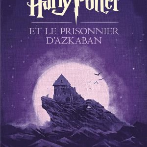 Harry Potter Tome 3 : Harry Potter et le prisonnier d’Azkaban