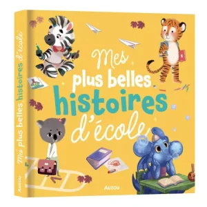 Mes plus belles histoires d’école