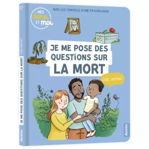 Je me pose des questions sur la mort, c’est normal?