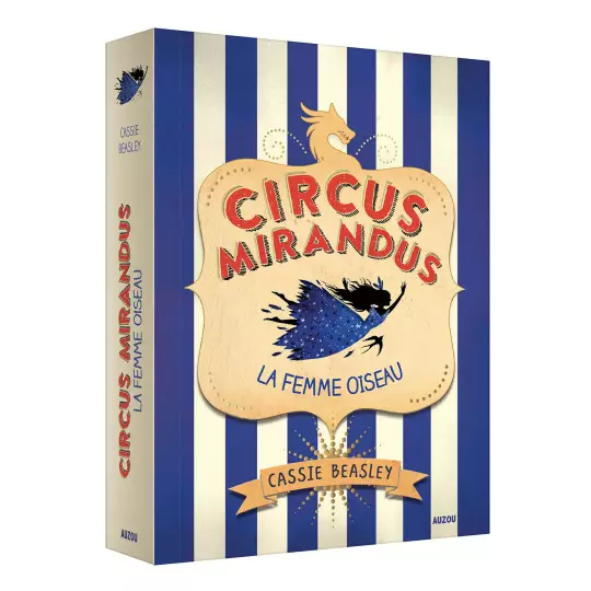 Circus mirandus – Tome 2 la femme oiseau