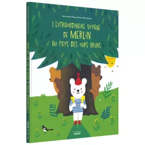 L’extraordinaire voyage de merlin au pays des ours bruns