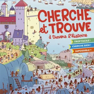 Cherche et trouve à travers l’histoire