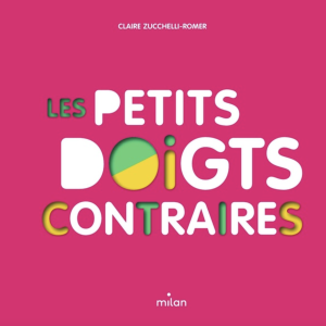 Les petits doigts contraires